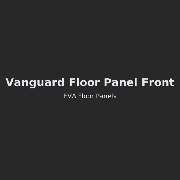 Vanguard Floor Panel Front