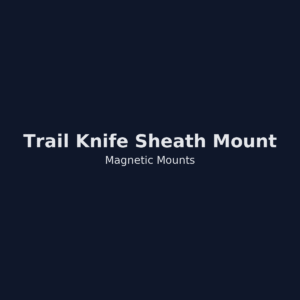Trail Knife Sheath Mount